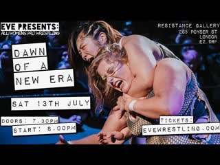 pro wrestling: eve dawn of a new era 2019 (2019 07 13)